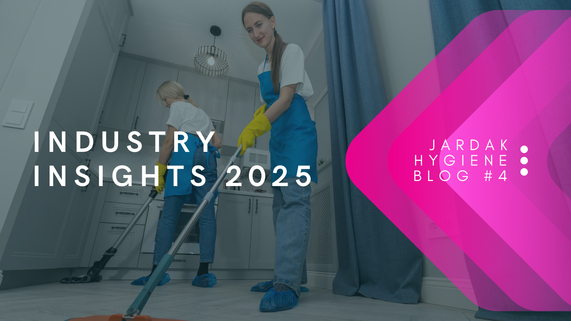 Rectangular image of lady cleaning floor of a commercial property. White text overlayed on the image reads: Industry Highlights 2025. In the right hand corner there is a pink triangle, pointing to the left, that reads: Blog Post #4
